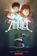 Cover of The Stonekeeper: A Graphic Novel (Amulet #1)