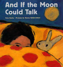 Cover of And If the Moon Could Talk