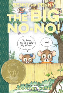 Cover of Benny and Penny in the Big No-No!
