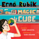 Cover of Ernö Rubik and His Magic Cube