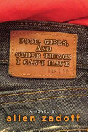 Cover of Food, Girls, and Other Things I Can't Have