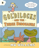 Cover of Goldilocks and the Three Dinosaurs