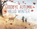 Cover of Goodbye Autumn, Hello Winter