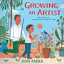 Cover of Growing an Artist: The Story of a Landscaper and His Son