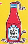 How to Eat Fried Worms