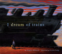 Cover of I Dream of Trains