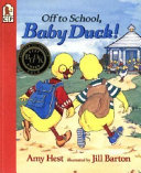 Cover of Off to School, Baby Duck!