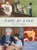 Cover of Made By Hand: A Crafts Sampler