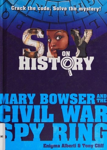Cover of Mary Bowser and the Civil War Spy Ring