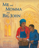 Cover of Me and Momma and Big John