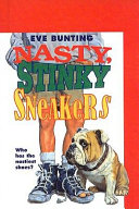 Cover of Nasty, Stinky Sneakers