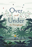 Cover of Over and Under the Rainforest