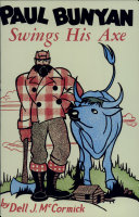 Cover of Paul Bunyan Swings His Axe