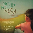 Cover of River Friendly, River Wild