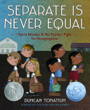 Cover of Separate Is Never Equal