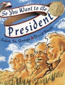 Cover of So You Want to be President