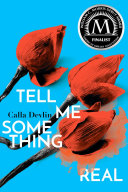 Cover of Tell Me Something Real