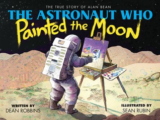 Cover of The Astronaut Who Painted the Moon