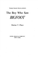 Cover of The Boy who Saw Bigfoot
