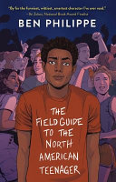 Cover of The Field Guide to the North American Teenager