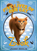 Cover of The Five Lives of Our Cat Zook