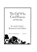 Cover of The Girl who Cried Flowers, and Other Tales
