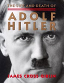 Cover of The Life and Death of Adolf Hitler