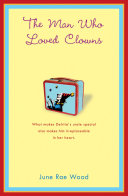 Cover of The Man Who Loved Clowns