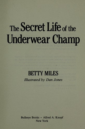 Cover of The Secret Life of the Underwear Champ