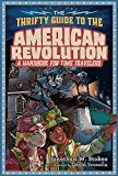 Cover of The Thrifty Guide to the American Revolution