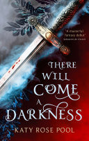 Cover of There Will Come a Darkness