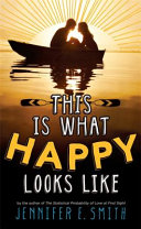 Cover of This Is What Happy Looks Like