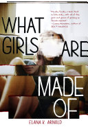 Cover of What Girls Are Made Of