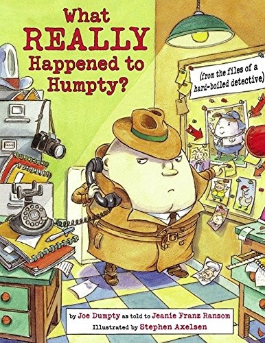 Cover of What Really Happened to Humpty?