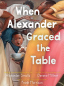 Cover of When Alexander Graced the Table