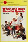 When the Boys Ran the House