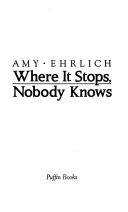 Cover of Where It Stops, Nobody Knows